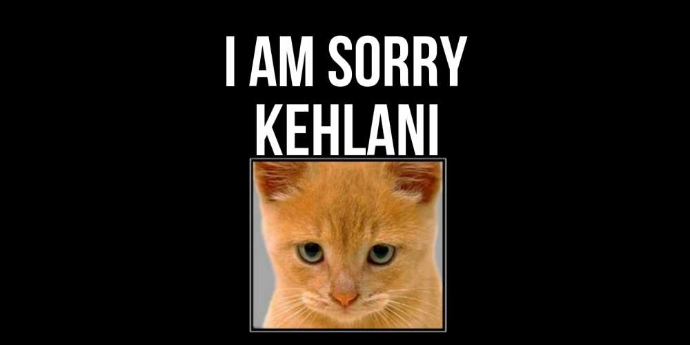 Greetings card с именем, Kehlani I am sorry рыжий грустный кот просит прощения Greetings with text for free download 