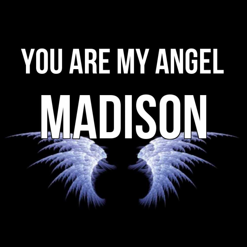 Greetings card с именем, Madison You are my angel ангельские крылья на черном фоне Greetings with text for free download 