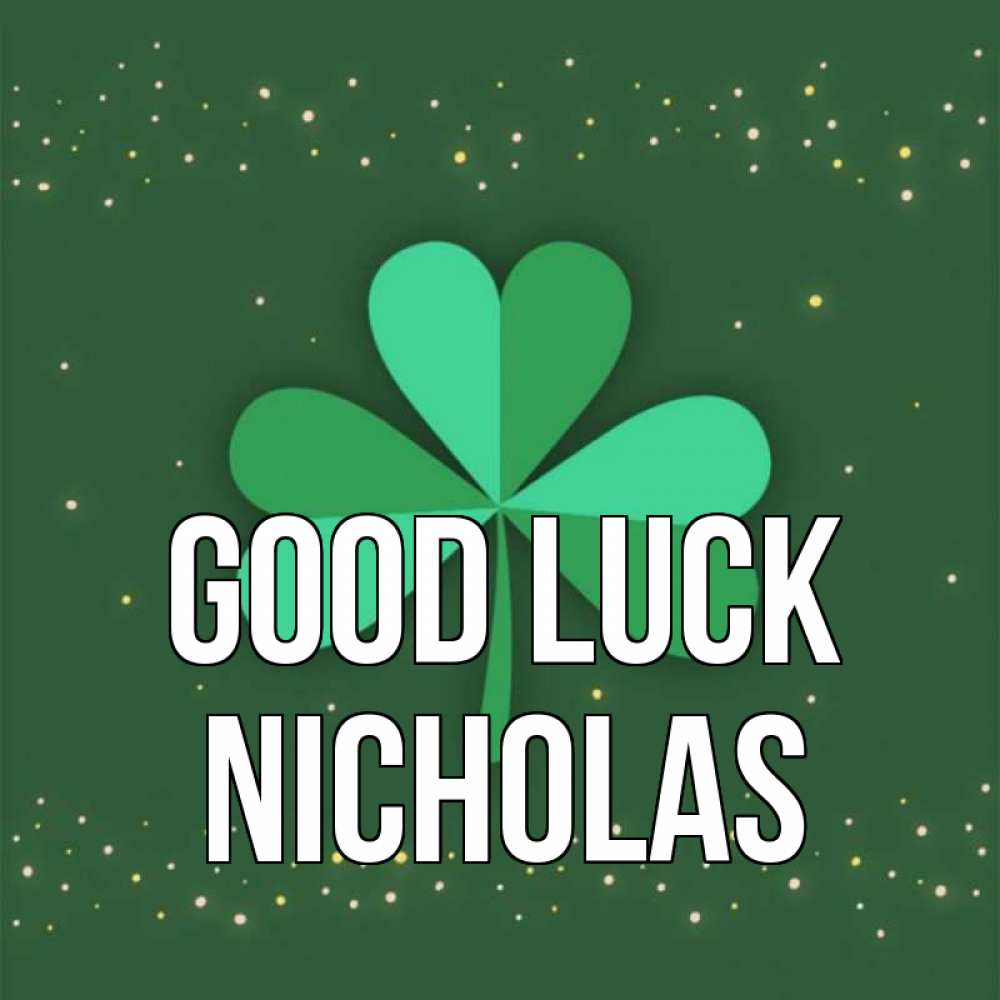 Greetings card с именем, Nicholas Good luck лист клевера Greetings with text for free download 