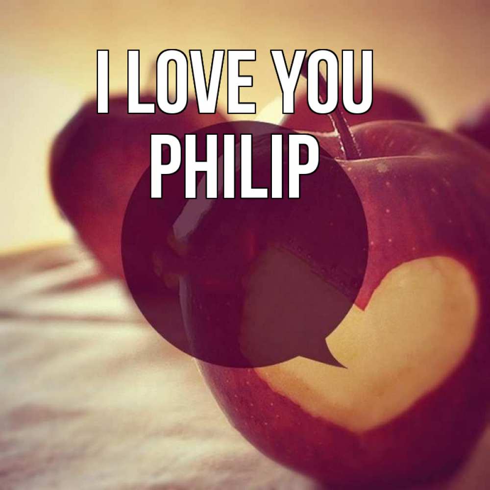 Greetings card с именем, Philip I love you вырезалки из яблок Greetings with text for free download 