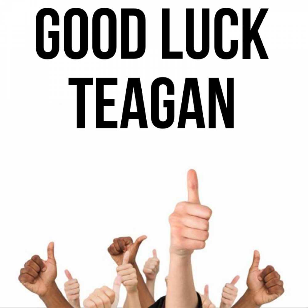 Greetings card с именем, Teagan Good luck молодцом Greetings with text for free download 