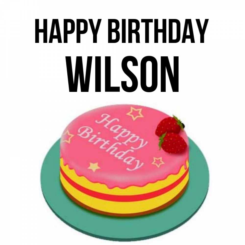 Greetings card с именем, Wilson Happy Birthday торт, клубника, днюха Greetings with text for free download 