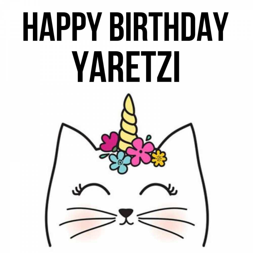 Greetings card с именем, Yaretzi Happy Birthday милый кот с одним рожком Greetings with text for free download 
