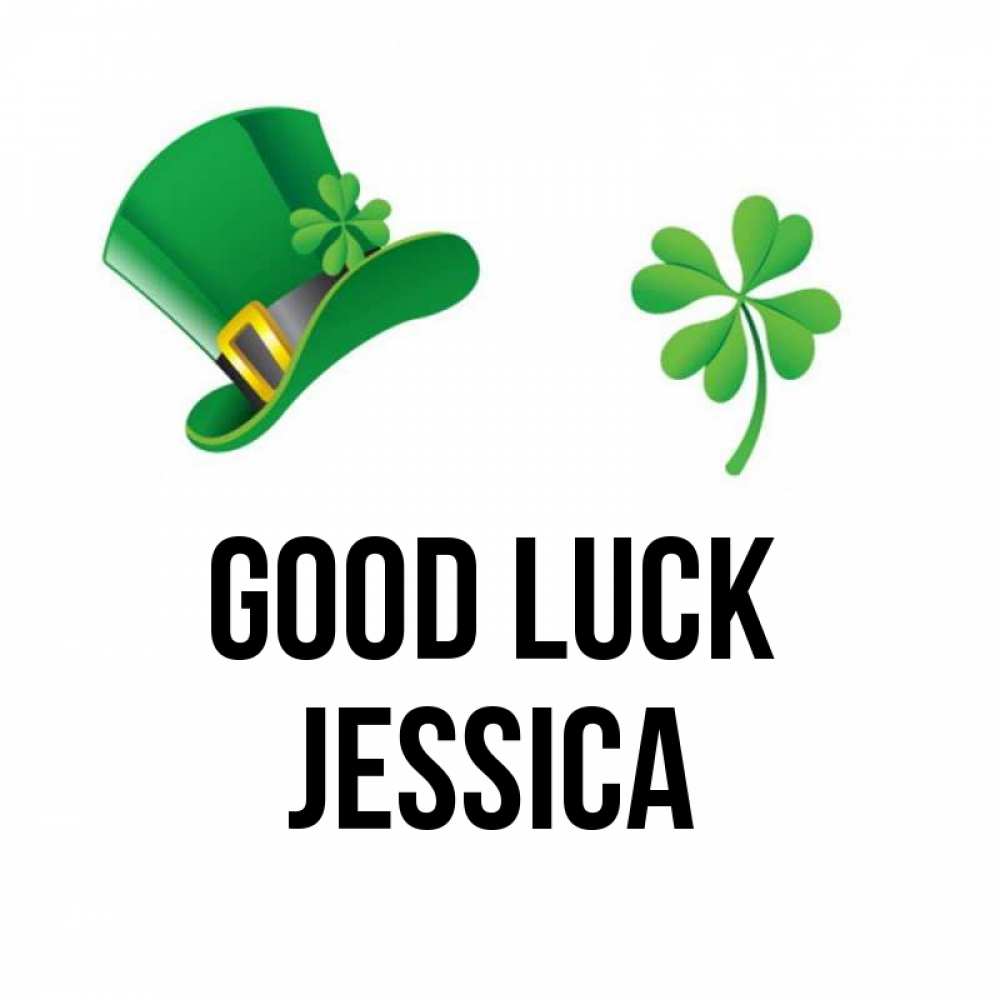 Greetings card с именем, Jessica Good luck на удачу 1 Greetings with text for free download 