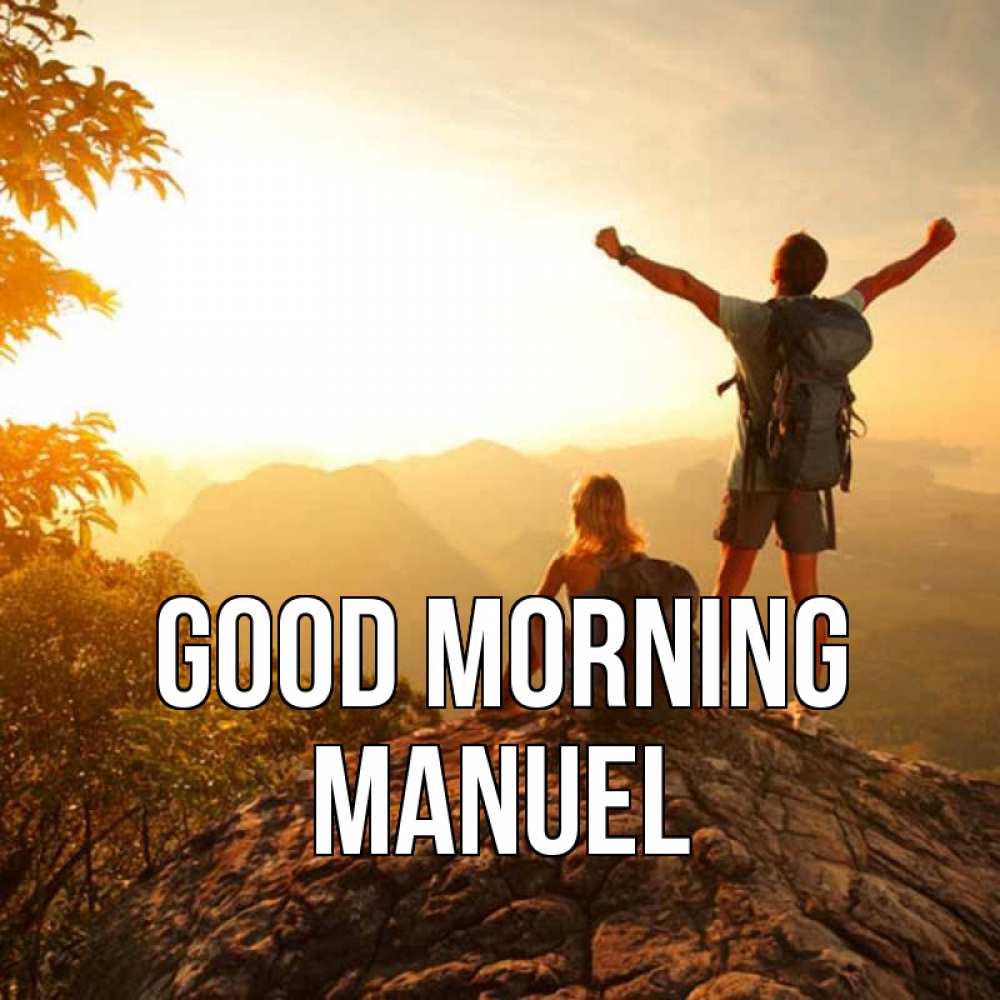 Greetings card с именем, Manuel Good morning утро в горах Greetings with text for free download 
