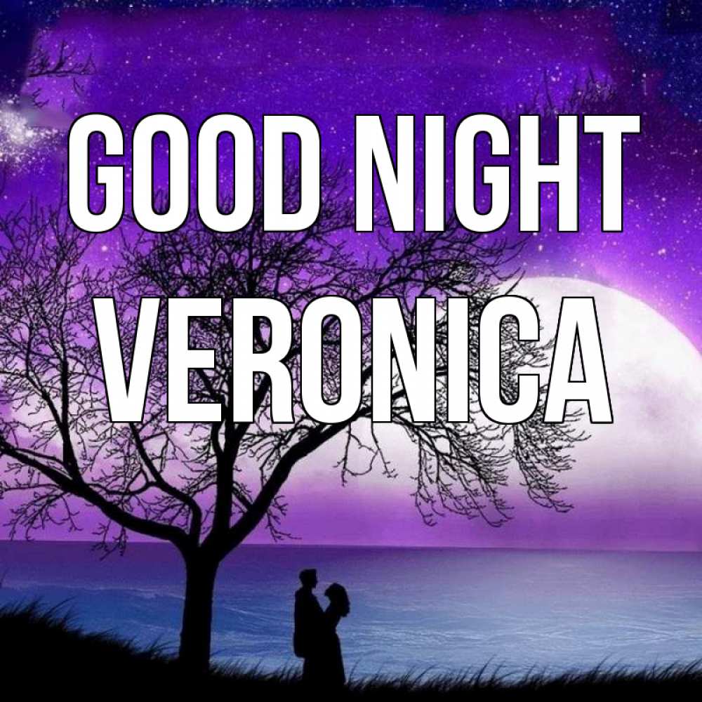 Greetings card с именем, Veronica Good night огромная луна и парочка Greetings with text for free download 