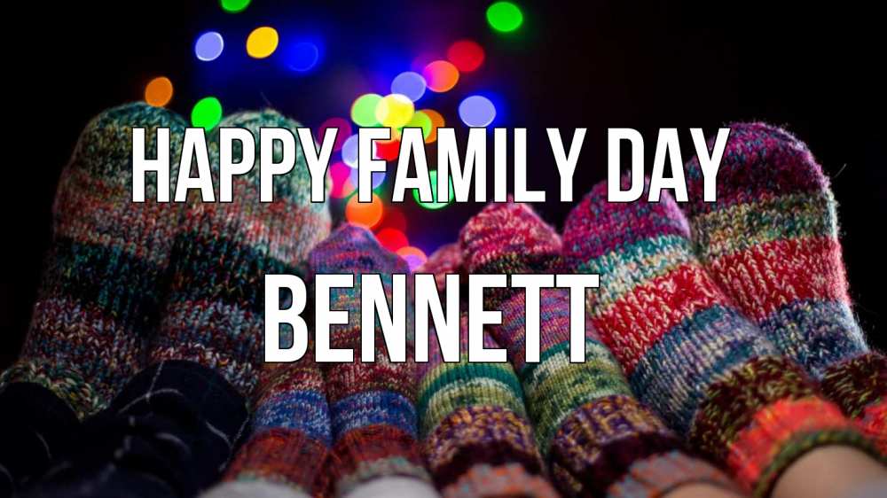 Greetings card с именем, Bennett happy family day с днем семьи Greetings with text for free download 
