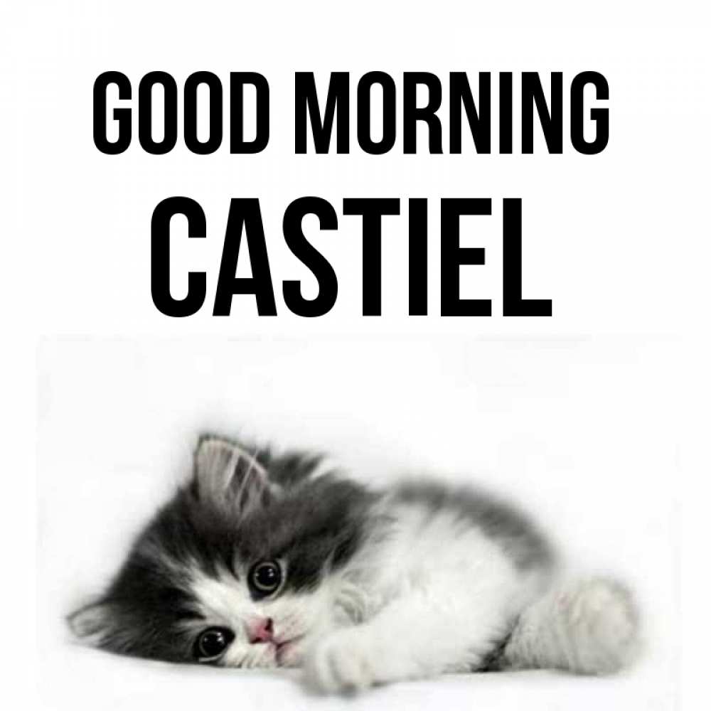 Greetings card с именем, Castiel Good morning кот лапки Greetings with text for free download 