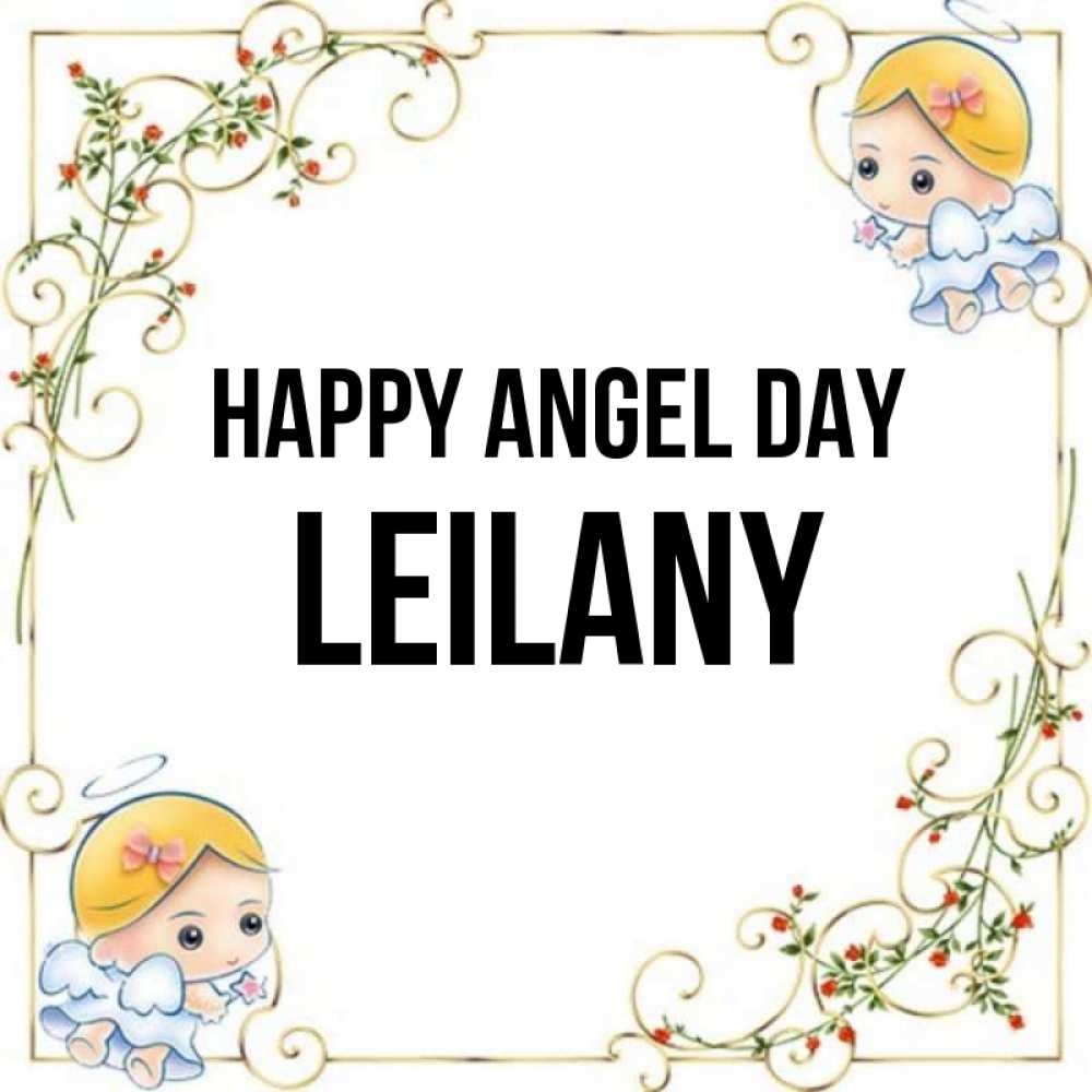 Greetings card с именем, Leilany happy angel day девочки ангелы Greetings with text for free download 