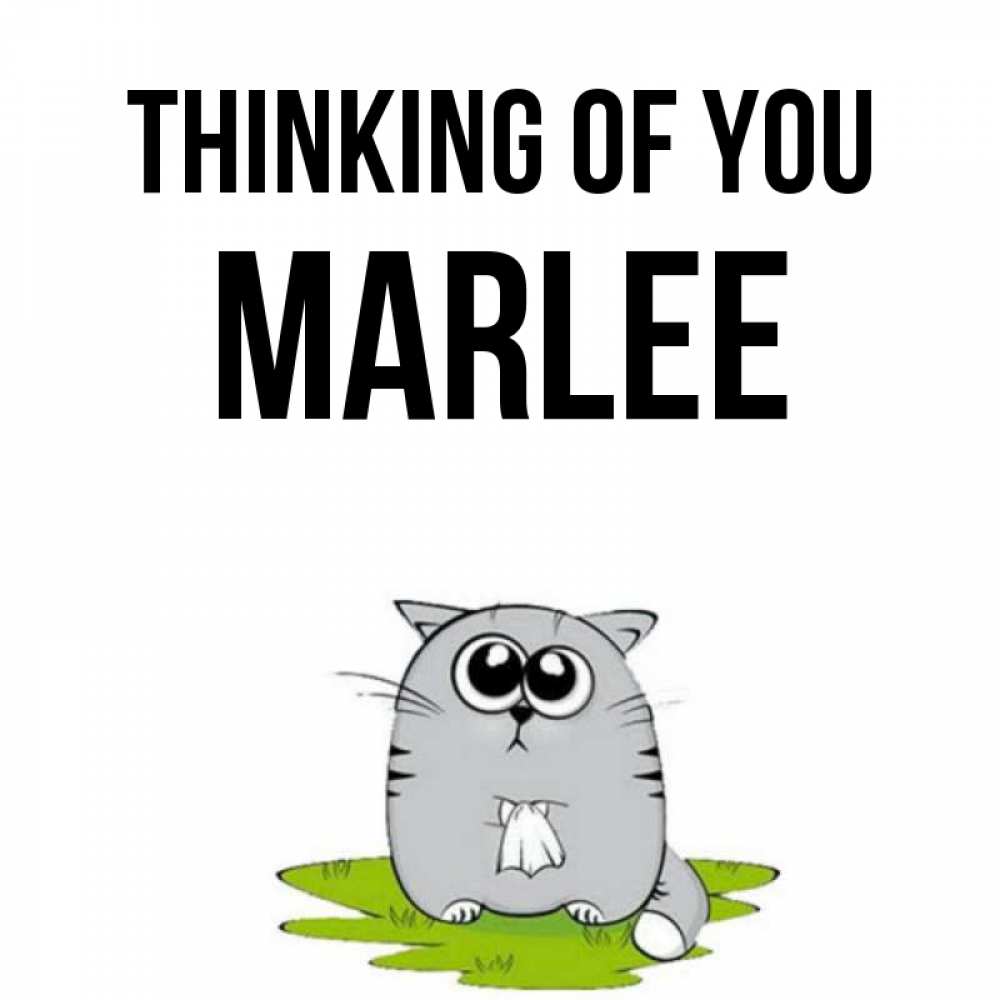 Greetings card с именем, Marlee Thinking of you тоска с платочком Greetings with text for free download 