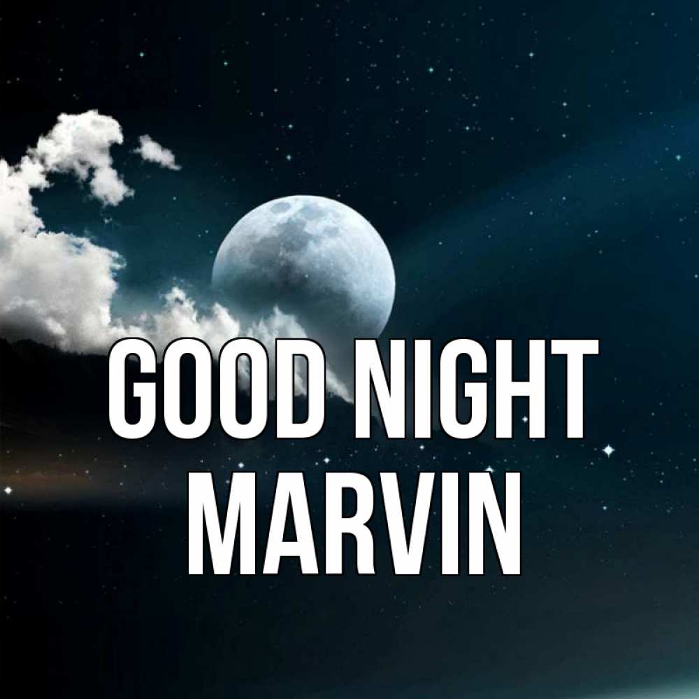 Greetings card с именем, Marvin Good night облака в лунном свете Greetings with text for free download 