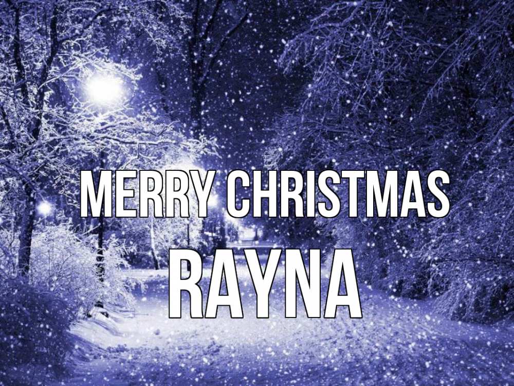 Greetings card с именем, Rayna Merry Christmas зима, снег, фонарь Greetings with text for free download 