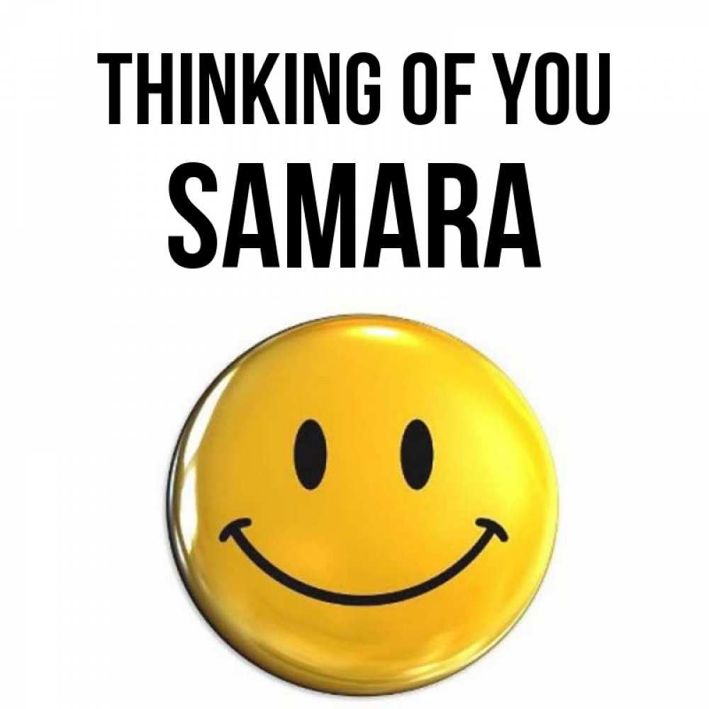 Greetings card с именем, Samara Thinking of you создать открытку с подписью своими руками Greetings with text for free download 