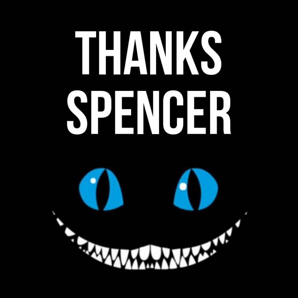 Greetings card с именем, Spencer Thanks благодарю от чеширика Greetings with text for free download 