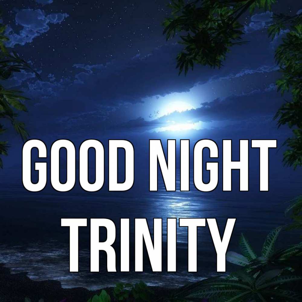 Greetings card с именем, Trinity Good night тропический остров Greetings with text for free download 