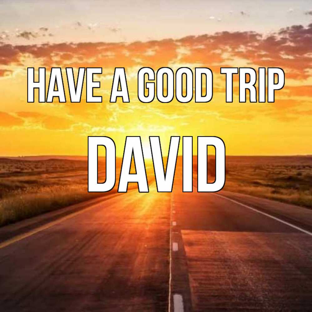 Greetings card с именем, David Have a good trip солнечный свет, закат Greetings with text for free download 