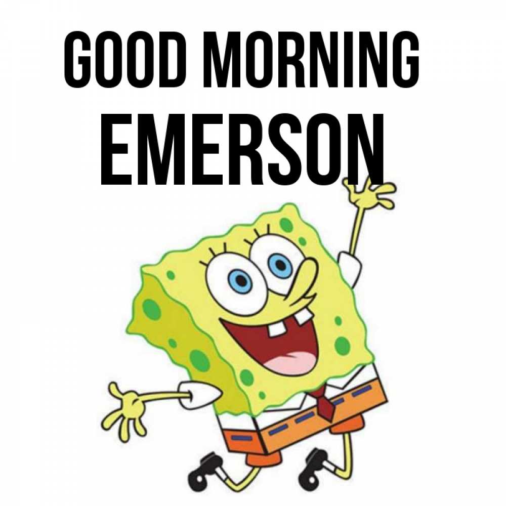 Greetings card с именем, Emerson Good morning улыбающийся спанч Боб Greetings with text for free download 