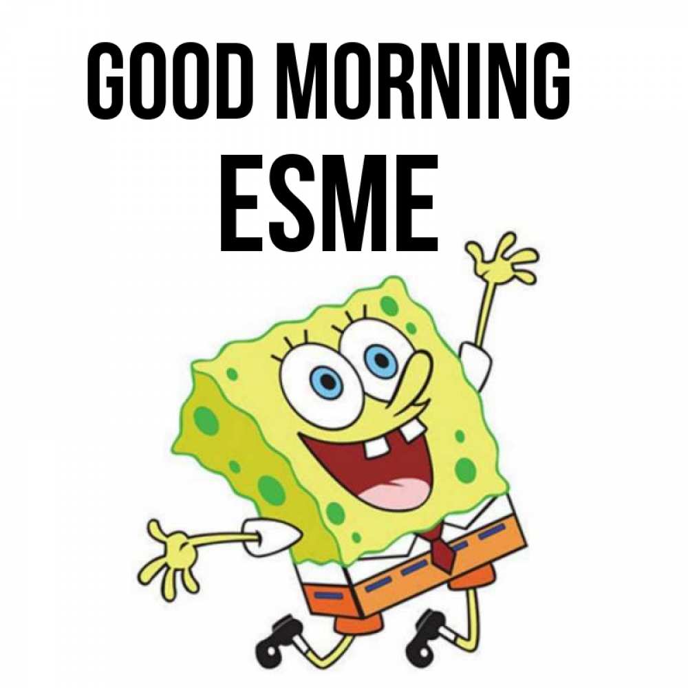 Greetings card с именем, Esme Good morning улыбающийся спанч Боб Greetings with text for free download 