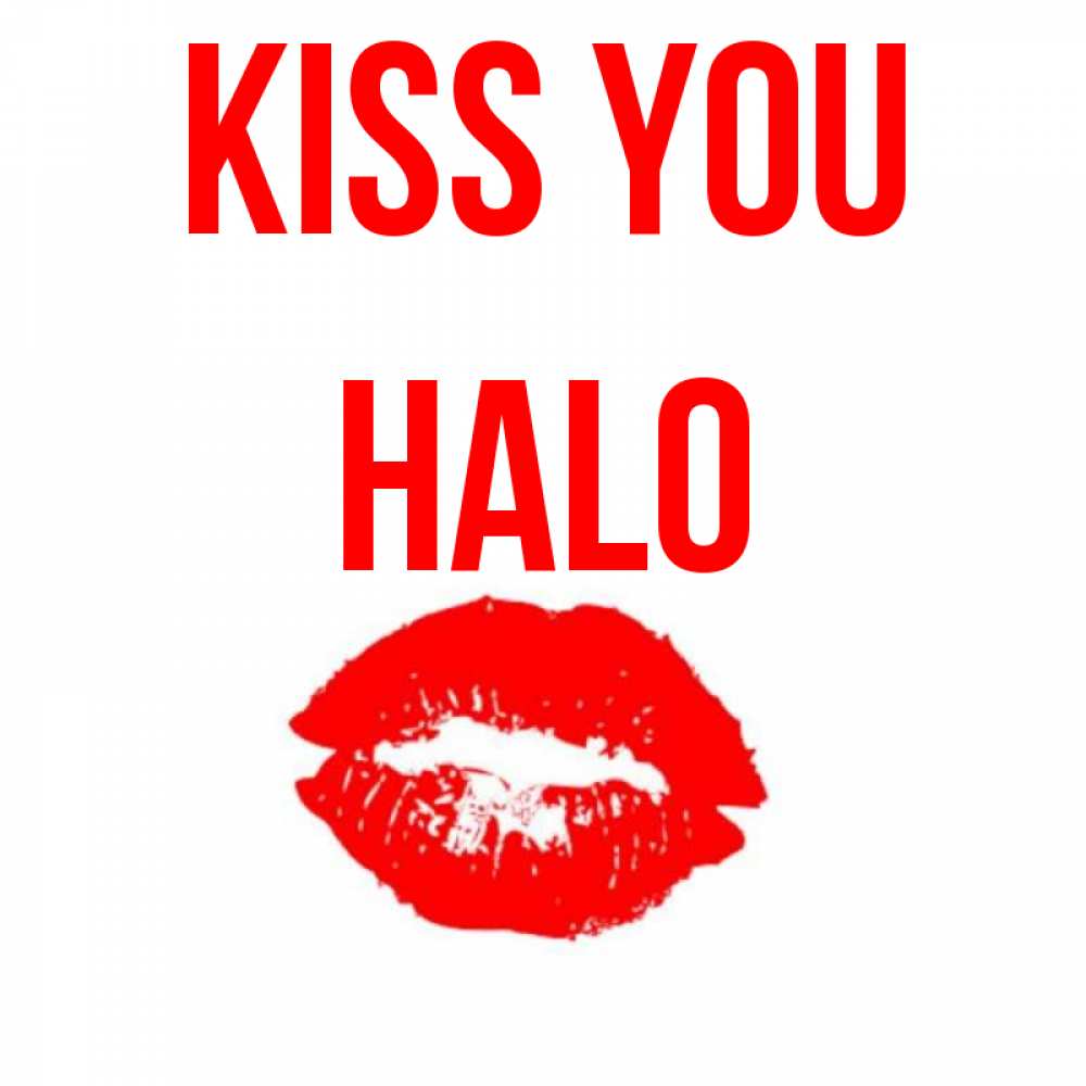 Greetings card с именем, Halo Kiss you помада и губы Greetings with text for free download 