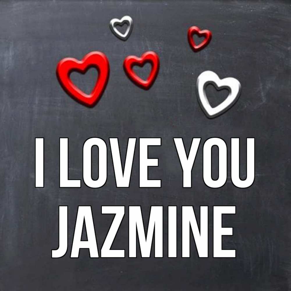 Greetings card с именем, Jazmine I love you сердечки белые и красные Greetings with text for free download 