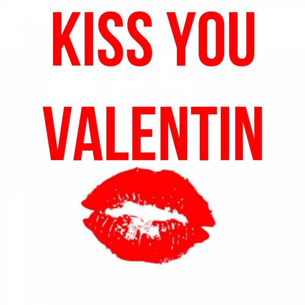 Greetings card с именем, Valentin Kiss you помада и губы Greetings with text for free download 