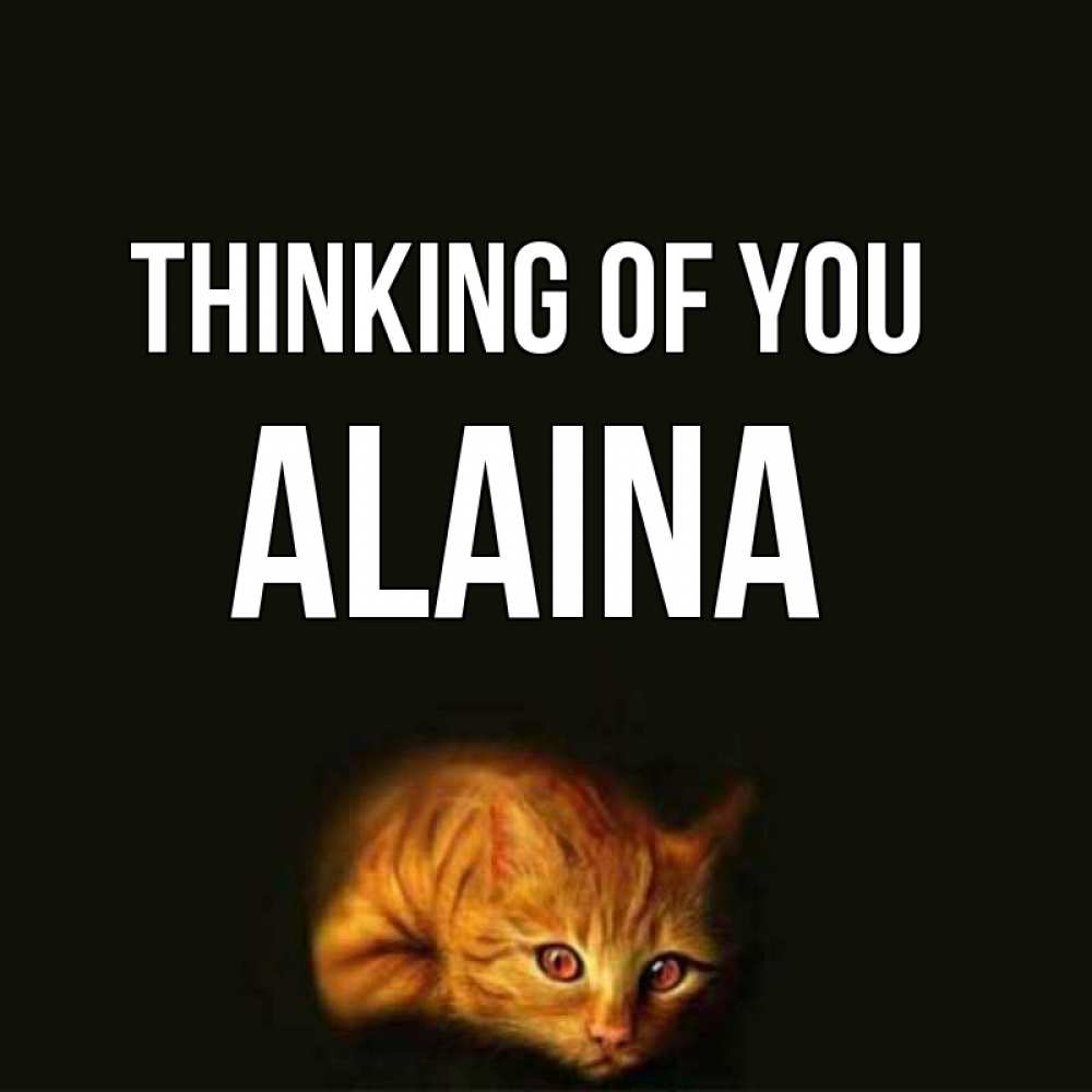 Greetings card с именем, Alaina Thinking of you рыжий Greetings with text for free download 