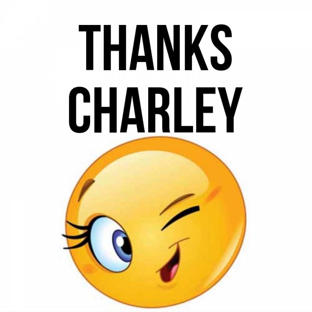 Greetings card с именем, Charley Thanks открытка с подмигивающим смайлом Greetings with text for free download 