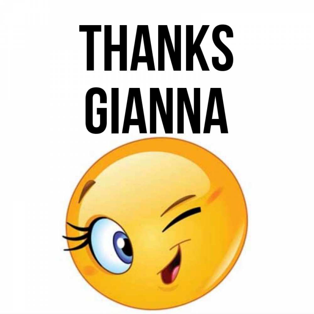 Greetings card с именем, Gianna Thanks открытка с подмигивающим смайлом Greetings with text for free download 