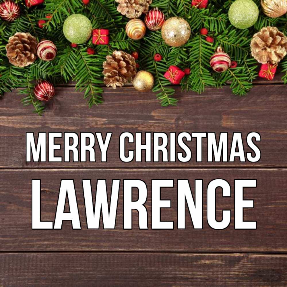 Greetings card с именем, Lawrence Merry Christmas с рождеством Greetings with text for free download 