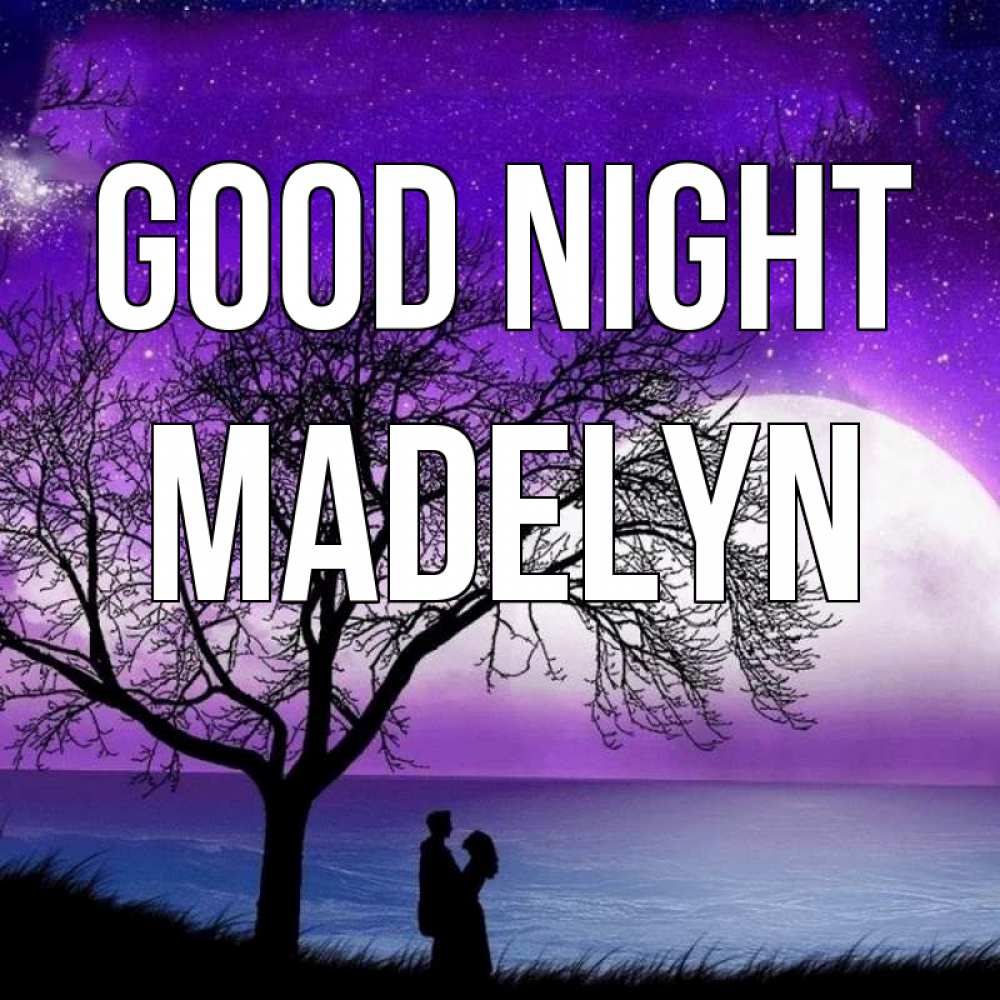 Greetings card с именем, Madelyn Good night огромная луна и парочка Greetings with text for free download 