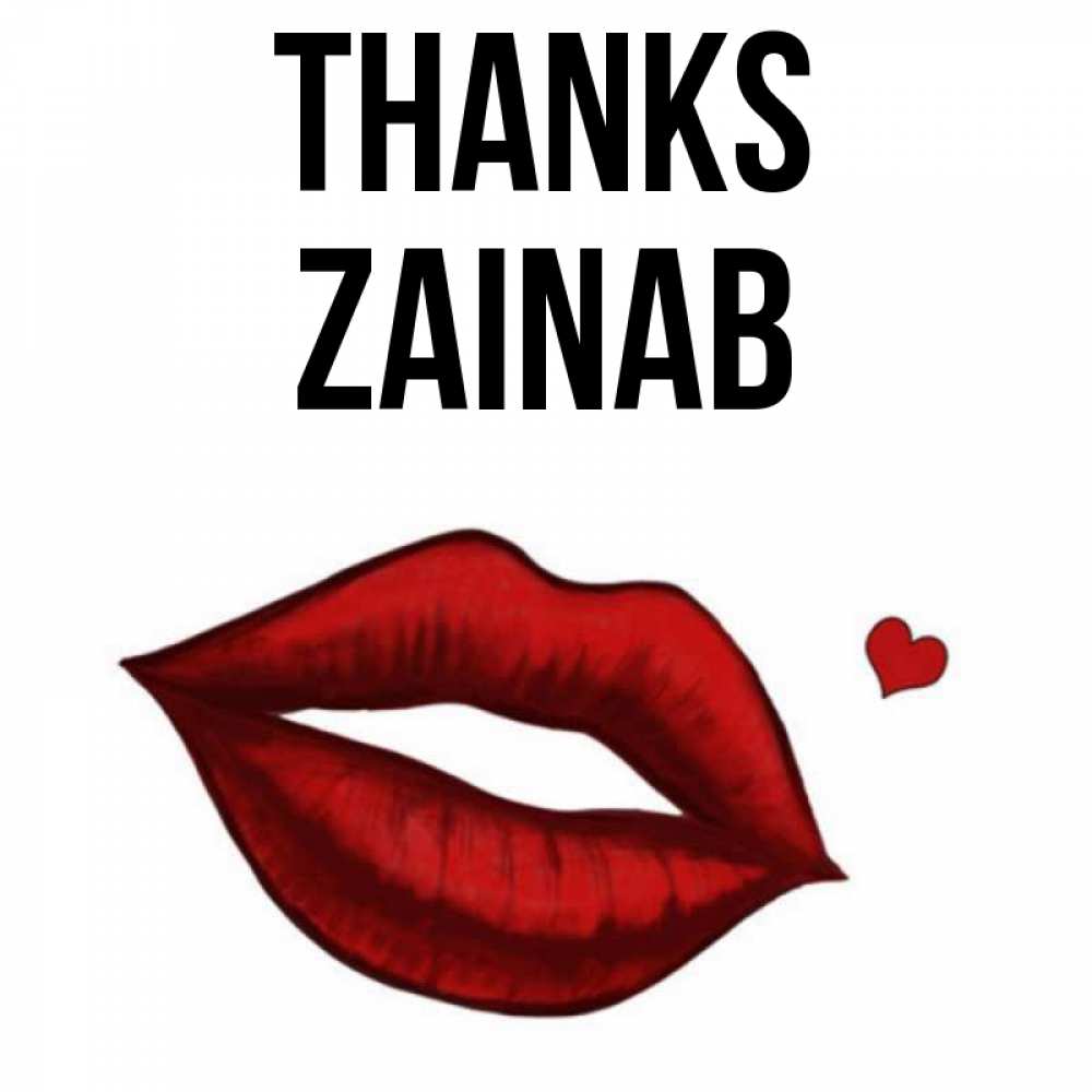 Greetings card с именем, Zainab Thanks целую нежно с сердечком Greetings with text for free download 