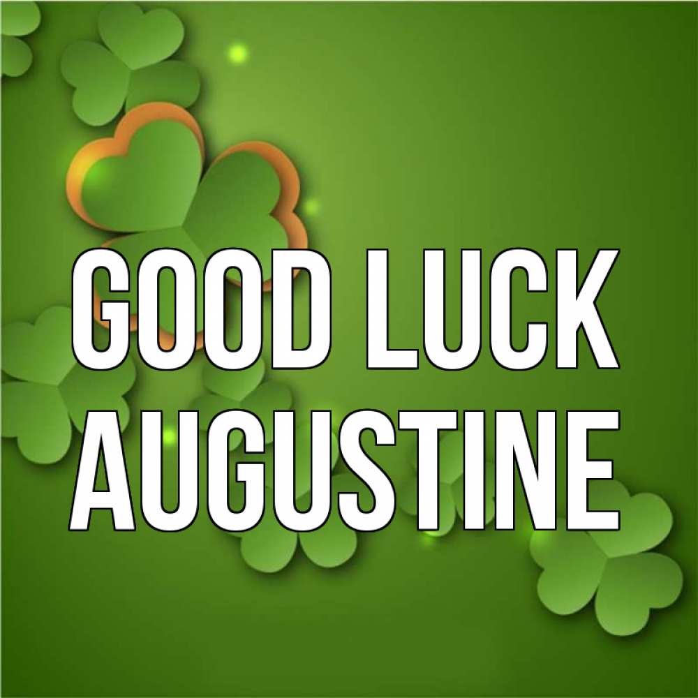 Greetings card с именем, Augustine Good luck много трехлистных листочков клевера Greetings with text for free download 