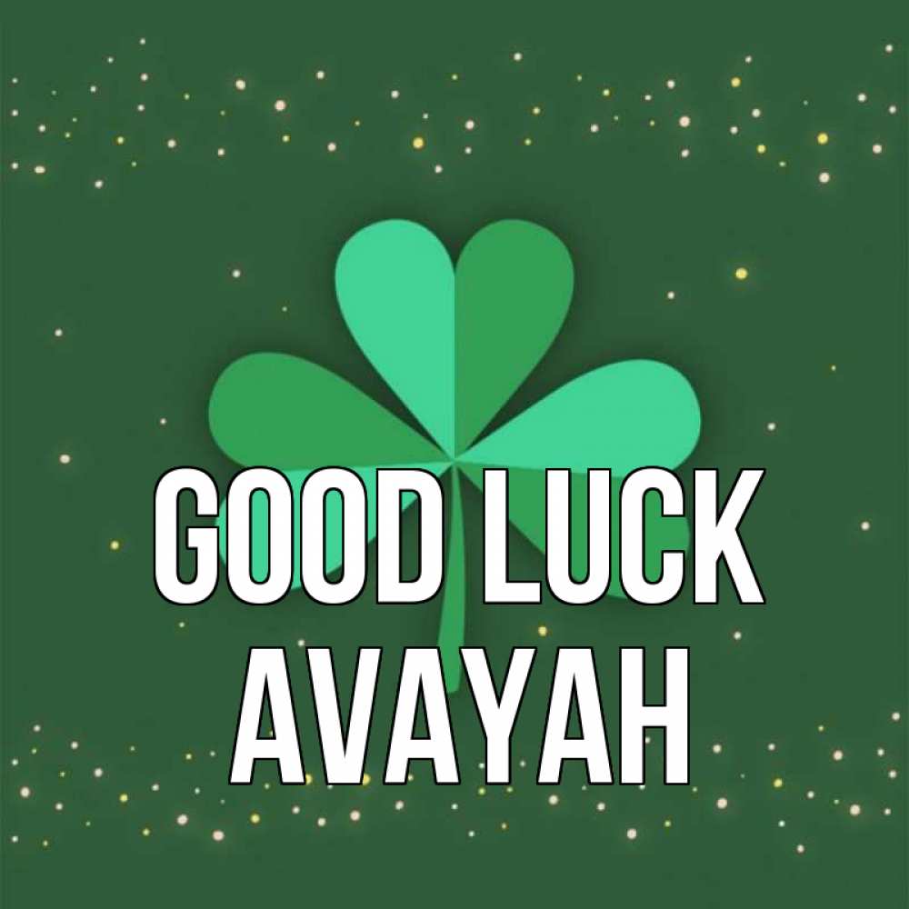 Greetings card с именем, Avayah Good luck лист клевера Greetings with text for free download 