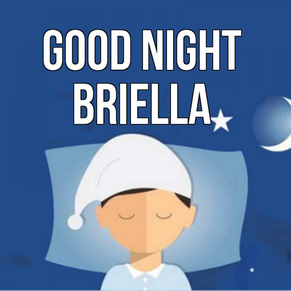Greetings card с именем, Briella Good night подушка и шапочка Greetings with text for free download 
