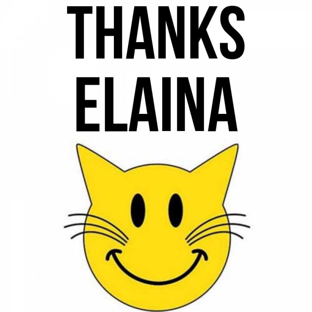Greetings card с именем, Elaina Thanks улыбающийся смайл кот Greetings with text for free download 