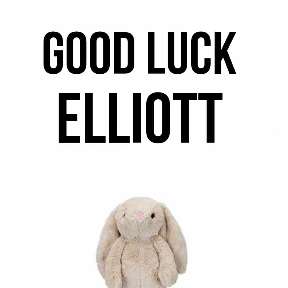 Greetings card с именем, Elliott Good luck сайт создаватель открыток Greetings with text for free download 