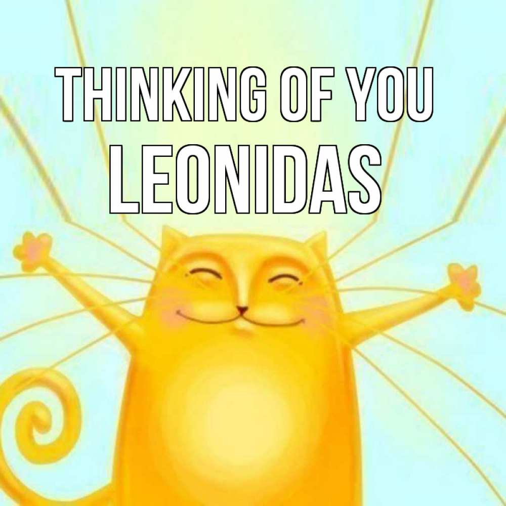 Greetings card с именем, Leonidas Thinking of you обнимашки Greetings with text for free download 