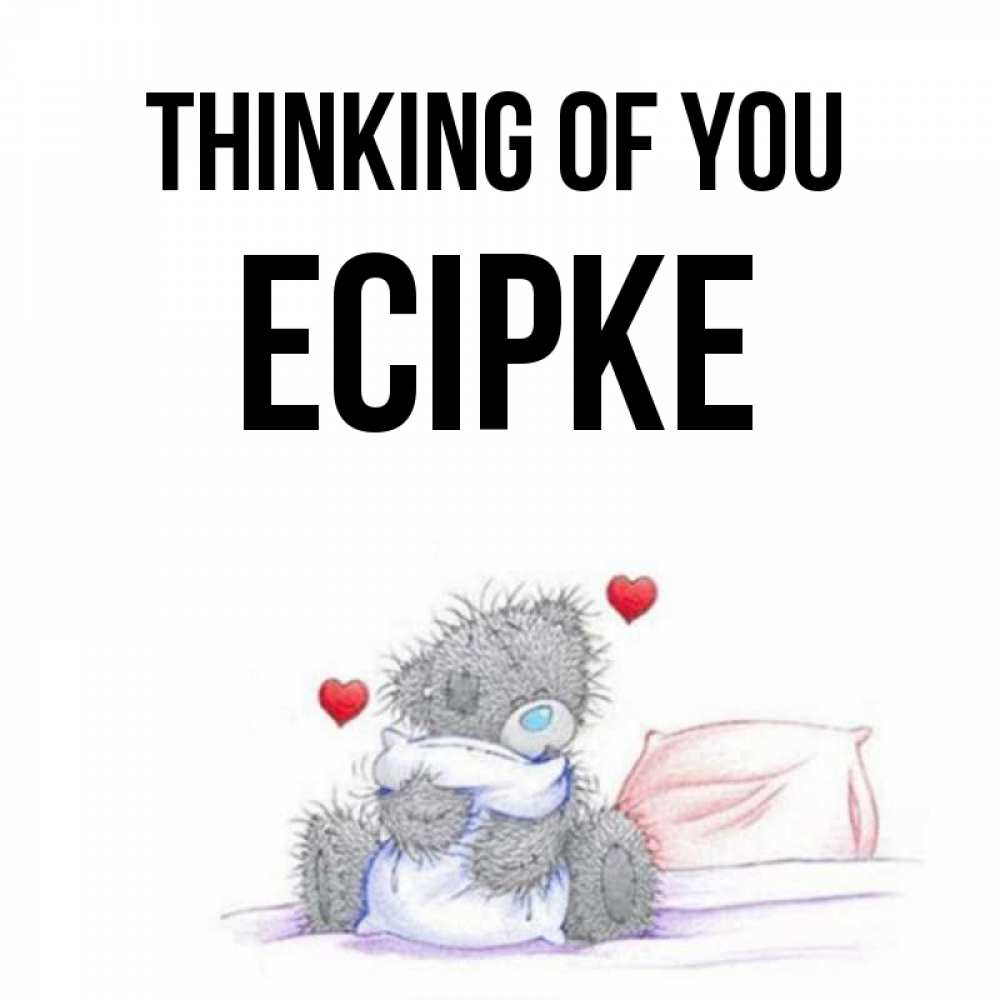 Greetings card с именем, Есірке Thinking of you мишка на кровати Greetings with text for free download 
