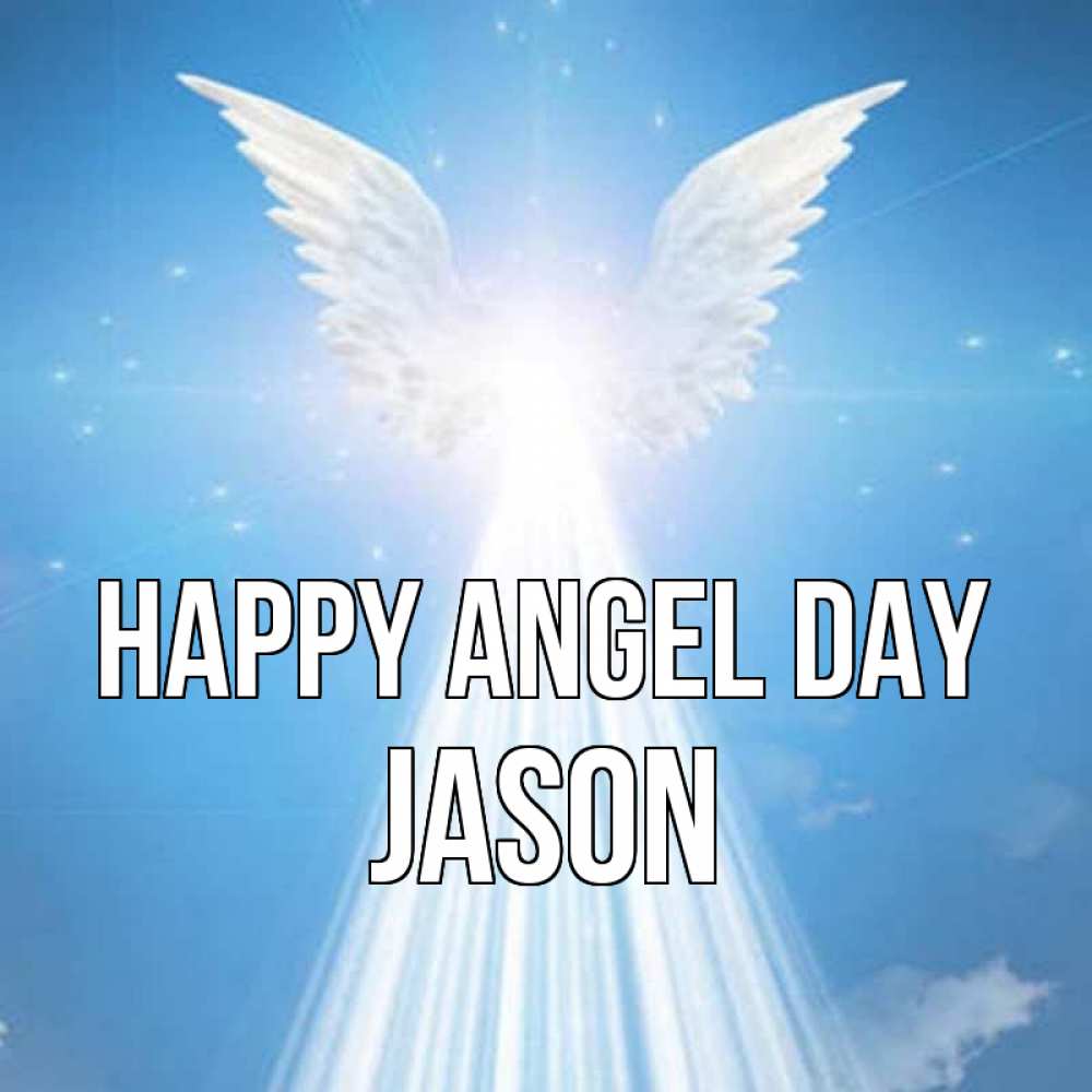 Greetings card с именем, Jason happy angel day поток света Greetings with text for free download 