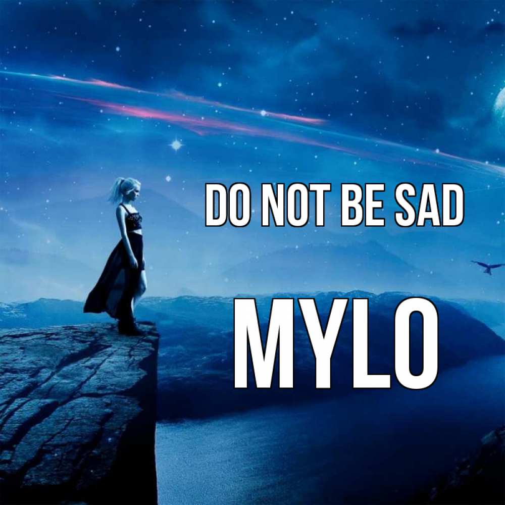Greetings card с именем, Mylo Do not be sad вода и скала Greetings with text for free download 