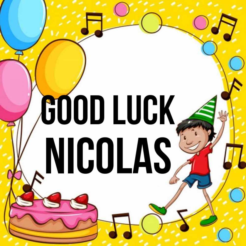 Greetings card с именем, Nicolas Good luck открытка 1 Greetings with text for free download 