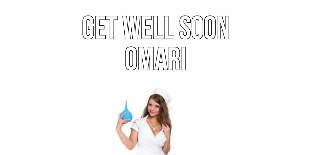 Greetings card с именем, Omari Get well soon клизма Greetings with text for free download 