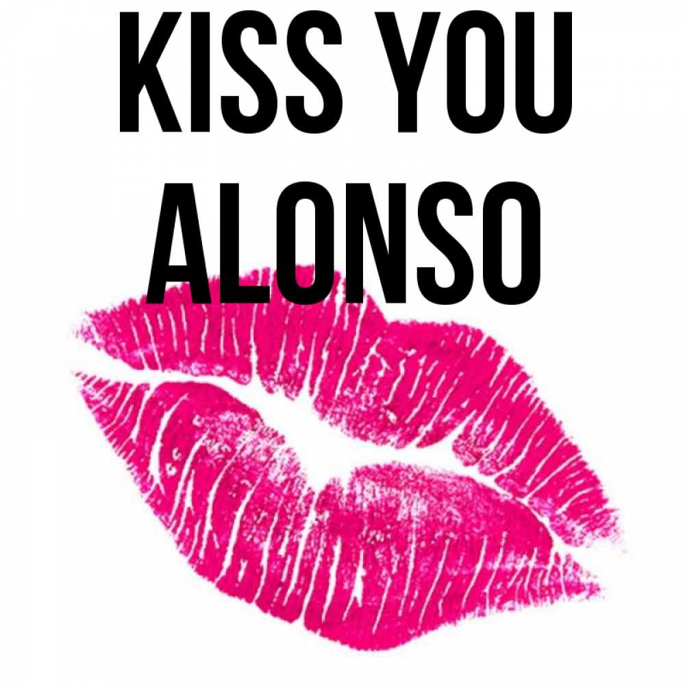 Greetings card с именем, Alonso Kiss you след от помады Greetings with text for free download 