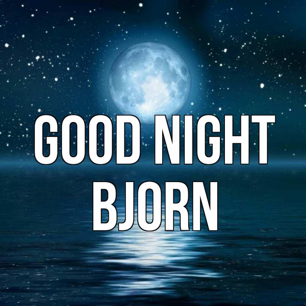 Greetings card с именем, Bjorn Good night звезды Greetings with text for free download 