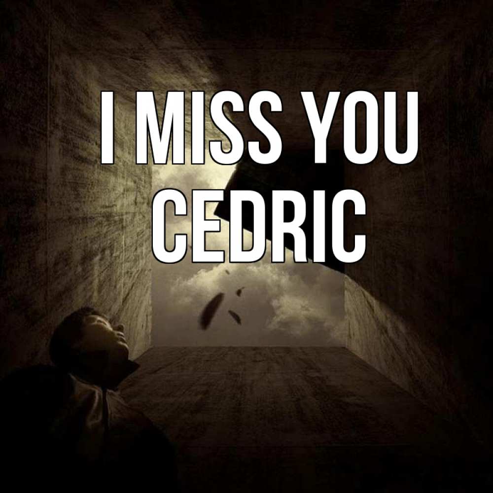 Greetings card с именем, Cedric I miss you тут Greetings with text for free download 