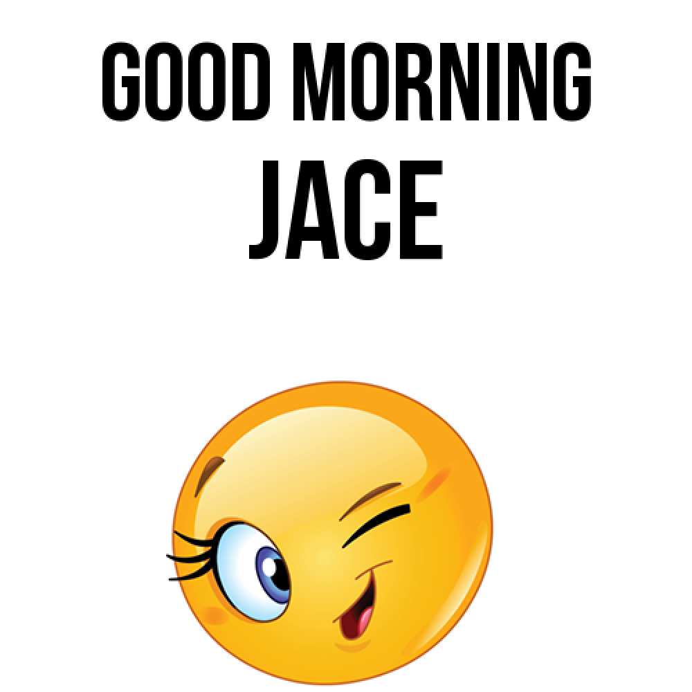 Greetings card с именем, Jace Good morning хорошее настроение Greetings with text for free download 