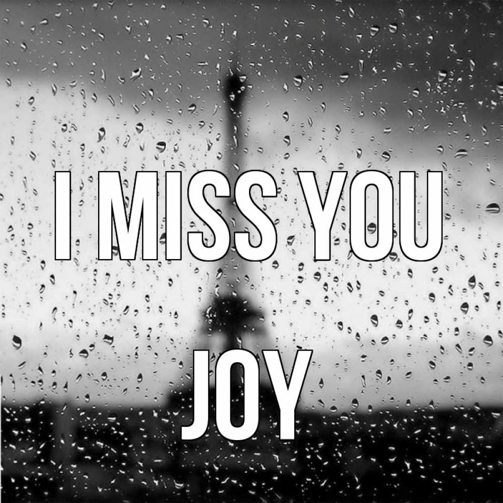Greetings card с именем, Joy I miss you башня Greetings with text for free download 