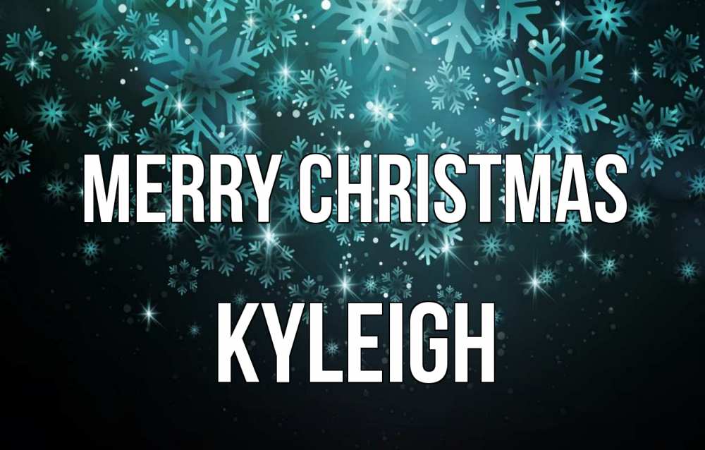 Greetings card с именем, Kyleigh Merry Christmas Снежинки Greetings with text for free download 