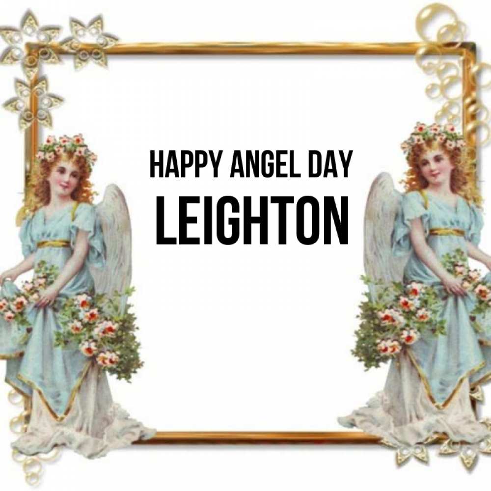 Greetings card с именем, Leighton happy angel day рамочка из золота и ангелы Greetings with text for free download 