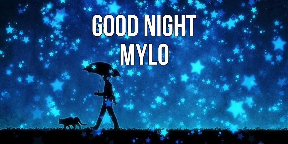 Greetings card с именем, Mylo Good night ночные прогулки с котом под звездами Greetings with text for free download 